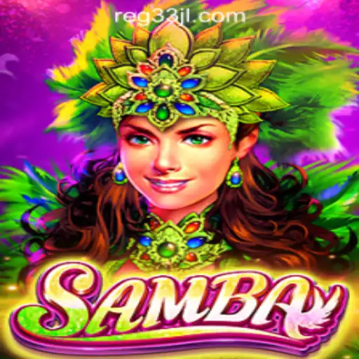 The Alluring World of Samba in 33jl Casino